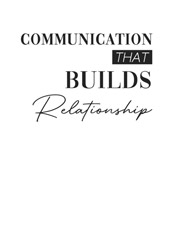 Communication that Builds Relationship